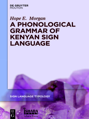 cover image of A Phonological Grammar of Kenyan Sign Language
